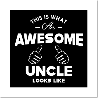 Uncle - This is what an awesome uncle looks like Posters and Art